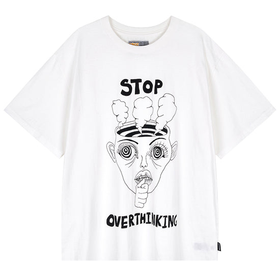 STOP OVERTHINKING T-SHIRT WHITE